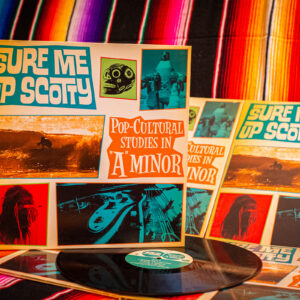 Surf Me Up, Scotty! – Pop - Cultural Studies In "A" Minor LP incl. cd